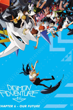 Digimon Adventure tri. Part 6: Future